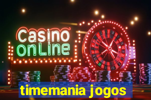 timemania jogos